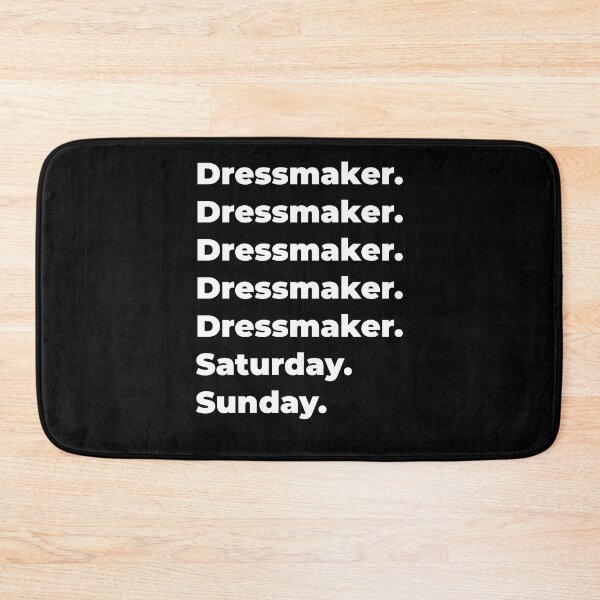 Item preview, Dressmaker saturday and sunday designed and sold by SVPOD.