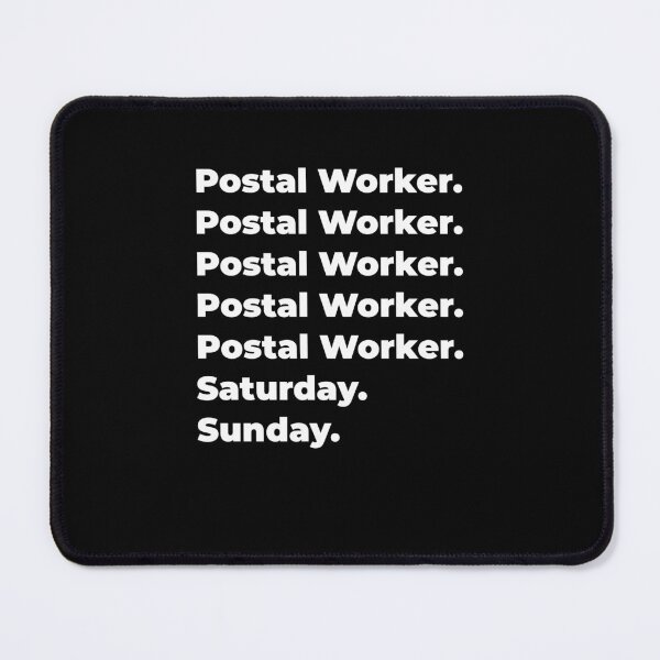 Item preview, Postal Worker saturday and sunday designed and sold by SVPOD.