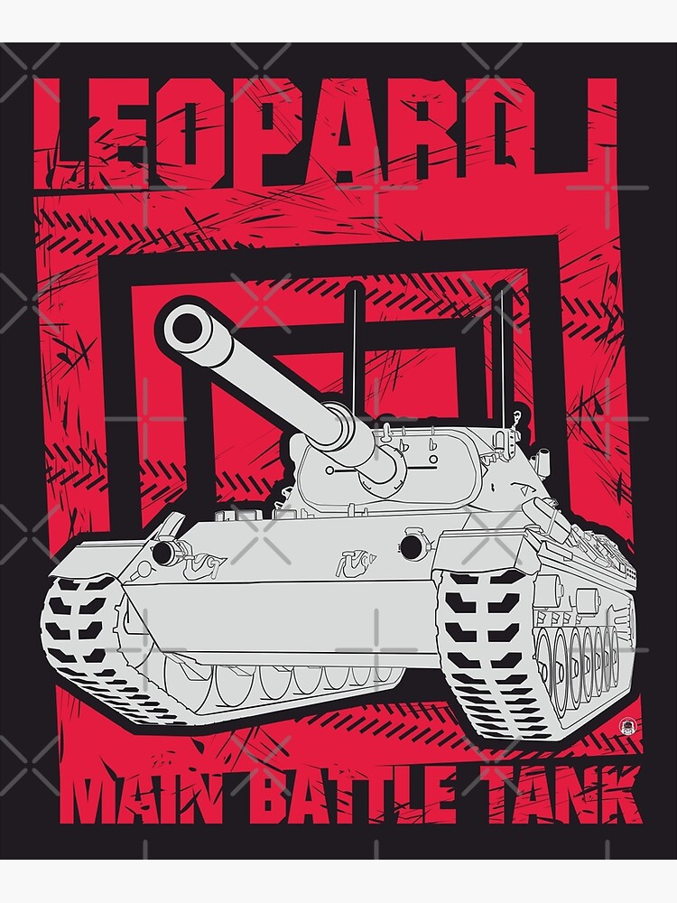 "Crazy about tanks! Leopard 1 German main battle tank" Poster for Sale