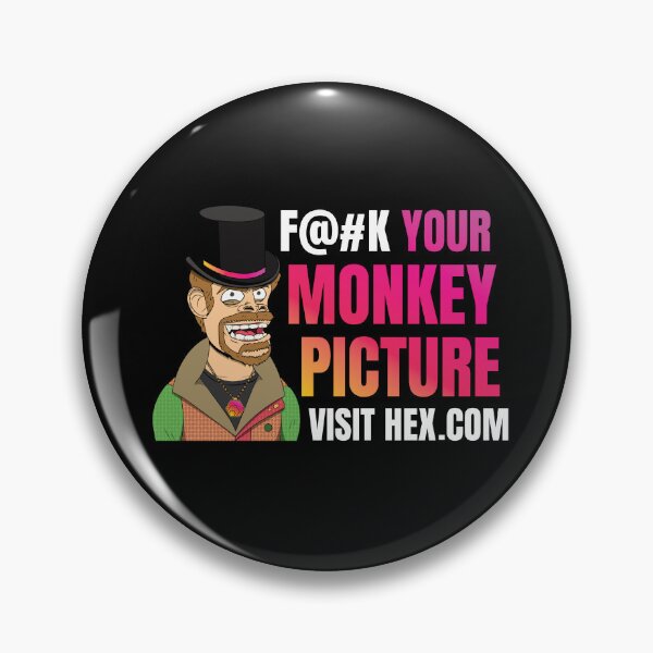Item preview, F Your Monkey Picture Visit Hex.com (Version #2) designed and sold by OnlyHexFans.