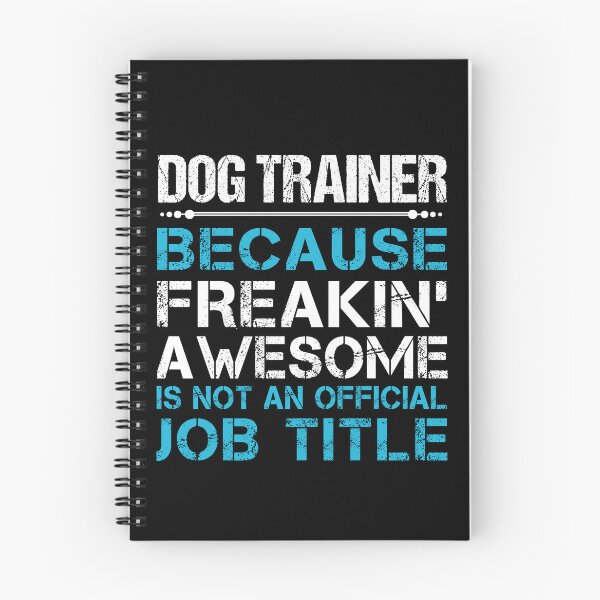 Item preview, Dog Trainer T Shirt - Freaking Awesome Gift Item Tee designed and sold by alishabvrstella.