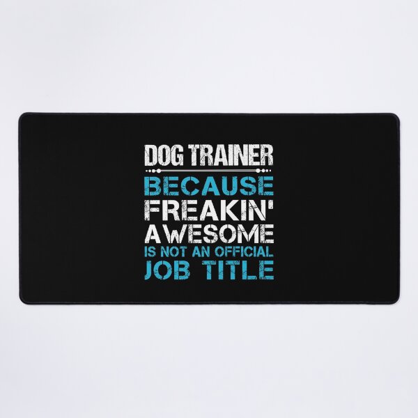 Item preview, Dog Trainer T Shirt - Freaking Awesome Gift Item Tee designed and sold by alishabvrstella.