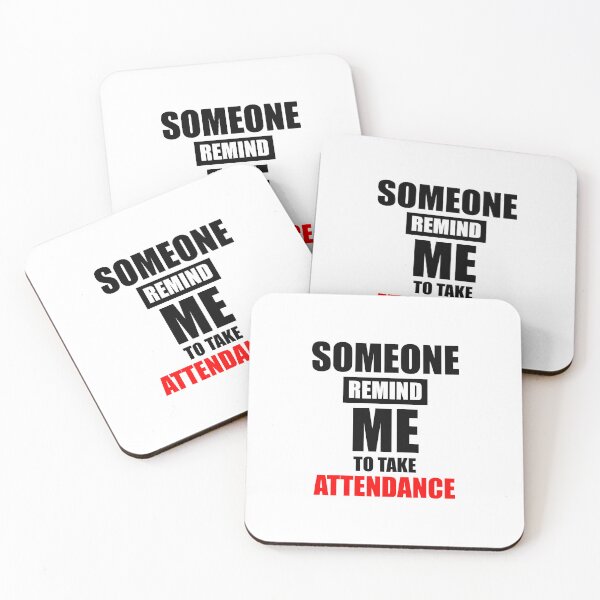 Item preview, Someone remind me to take attendance T-shirt Design designed and sold by VimuDS.