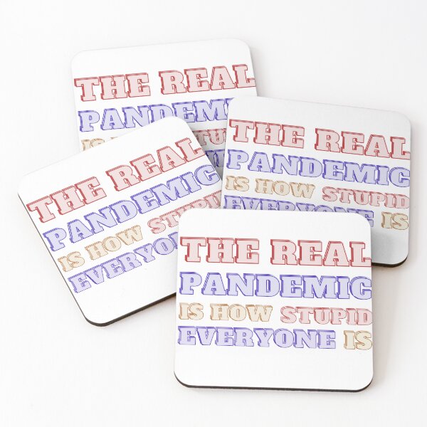 Item preview, The real pandemic is how stupid everyone is  designed and sold by Shahd  Design.