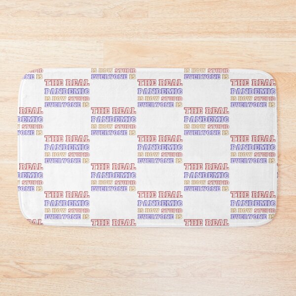 Item preview, The real pandemic is how stupid everyone is  designed and sold by Shahd  Design.