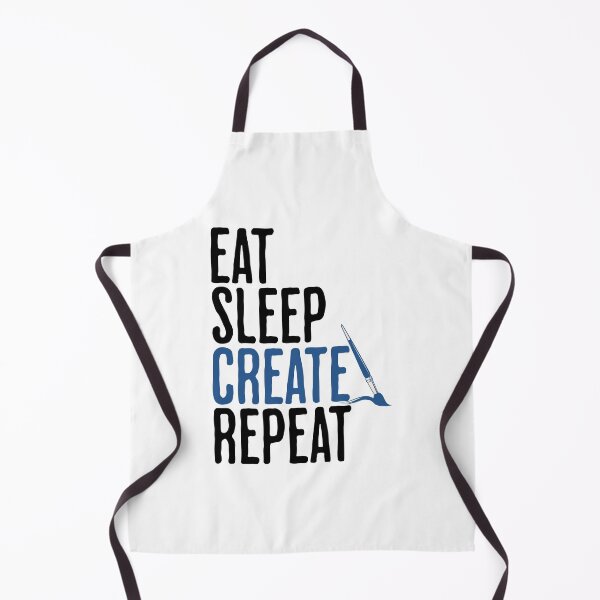 Item preview, Eat Sleep Create Repeat - Creator Humor designed and sold by AlanPhotoArt.