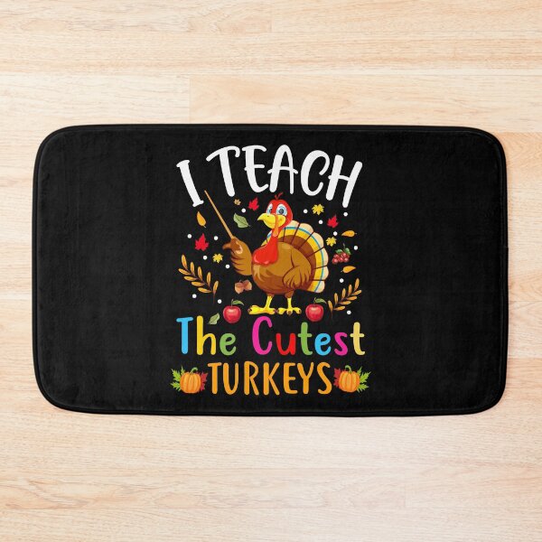Item preview, I Teach the Cutest Turkeys Cute Teacher Thanksgiving Session designed and sold by ospreywear.