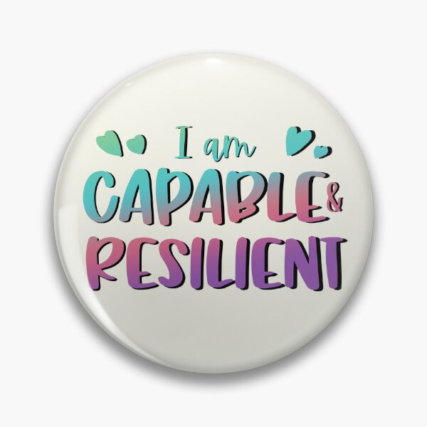 Item preview, I Am Capable & Resilient designed and sold by GrimButterfly.