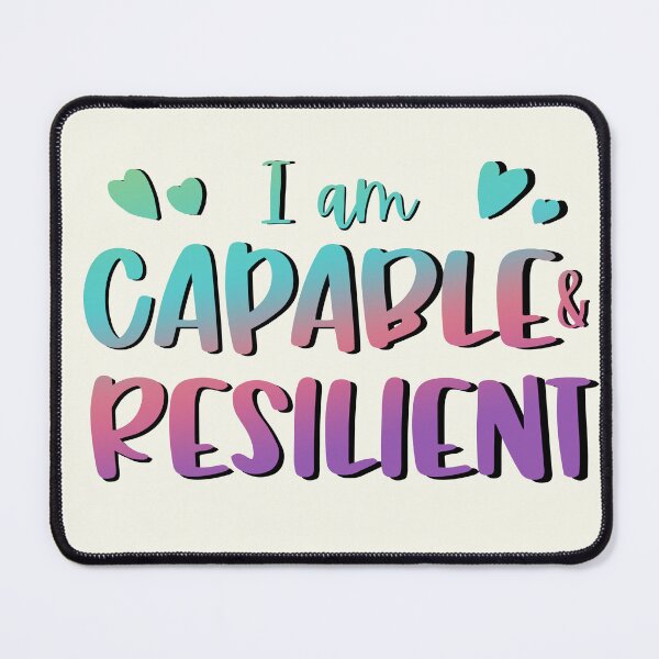 Item preview, I Am Capable & Resilient designed and sold by GrimButterfly.