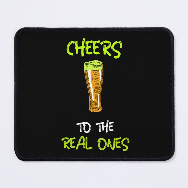 Item preview, CHEERS TO THE REAL ONES designed and sold by MJ96-PRO.