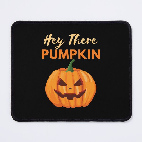 Item preview, Get ready for Halloween with this Hey There Pumpkin funny design designed and sold by TreetopStudios.