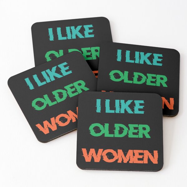 Item preview, I Like Older Women designed and sold by THEONEE.