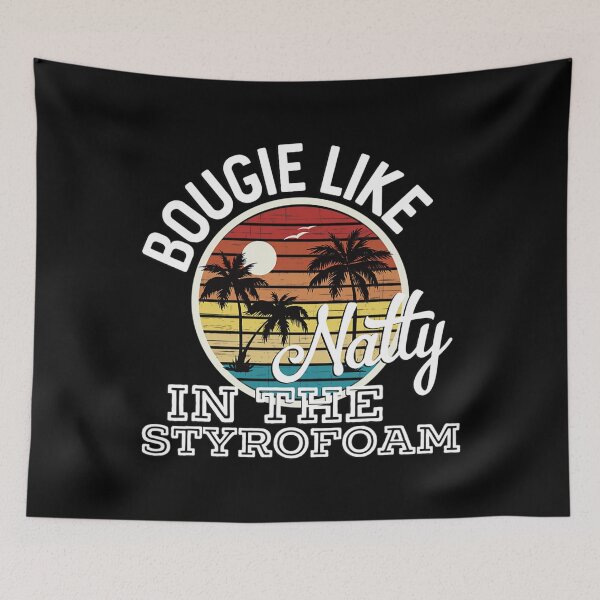 Item preview, Bougie Like Natty In The Styrofoam Country Music Fancy Like designed and sold by outlandishgastr.