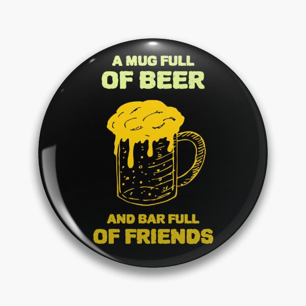 Item preview, A MUG FULL OF BEER AND A BAR FULL OF FRIENDS designed and sold by MJ96-PRO.