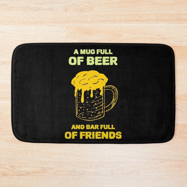Item preview, A MUG FULL OF BEER AND A BAR FULL OF FRIENDS designed and sold by MJ96-PRO.