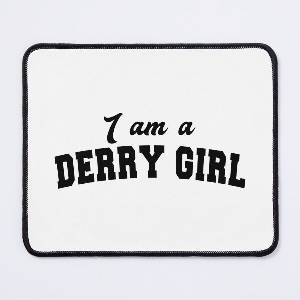 Item preview, I am A Derry Girl designed and sold by BenizMass.