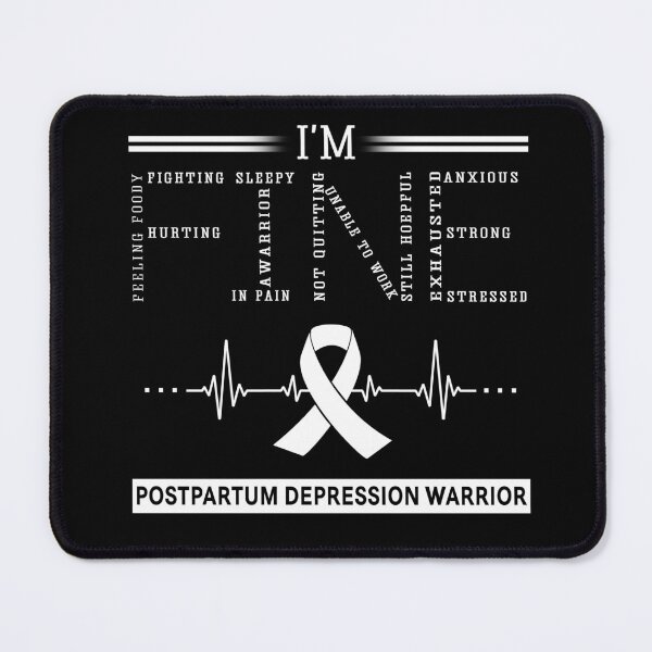 Item preview, I'm Fine Postpartum Depression Warrior Support Postpartum Depression Awareness Gifts designed and sold by rechardtee.