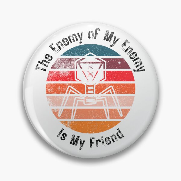 Item preview, The enemy of my enemy is my friend  designed and sold by Katherine Winner.