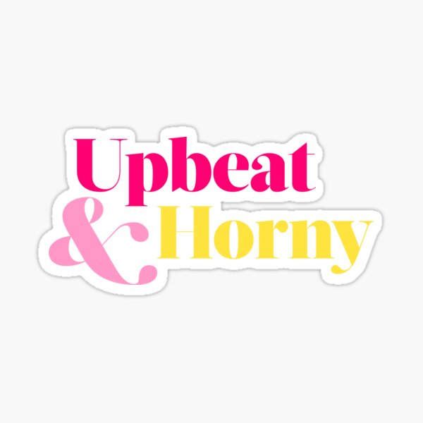 Item preview, Upbeat and Horny - Pink Lemonade designed and sold by HoneybeeCA.