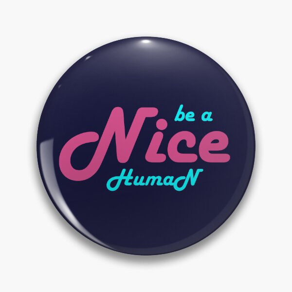 Item preview, be a nice human designed and sold by manardesign.