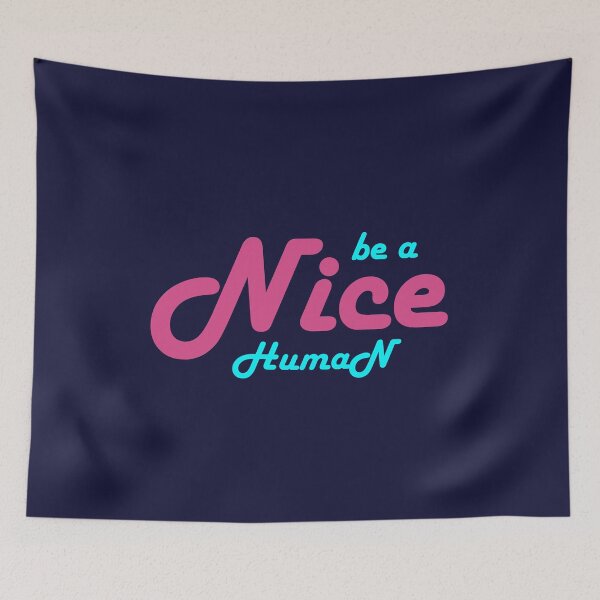 Item preview, be a nice human designed and sold by manardesign.