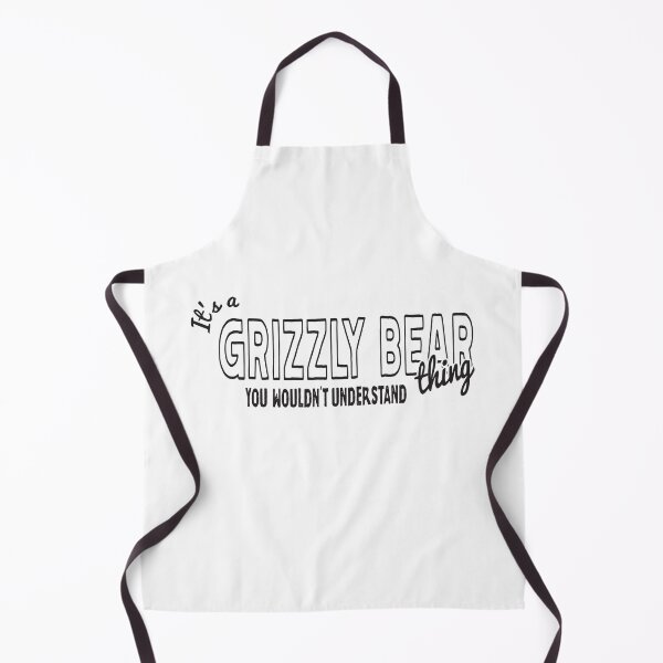 Item preview, It's a grizzly bear thing you wouldn't understand designed and sold by greatest4all7b.