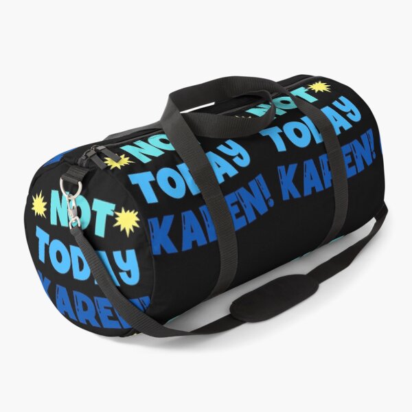 Item preview, Not Today Karen designed and sold by Peter Stawicki.