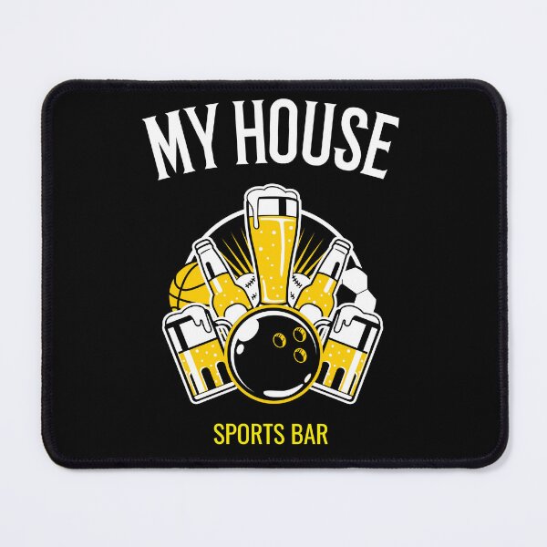 Item preview, MY HOUSE SPORTS BAR designed and sold by MJ96-PRO.