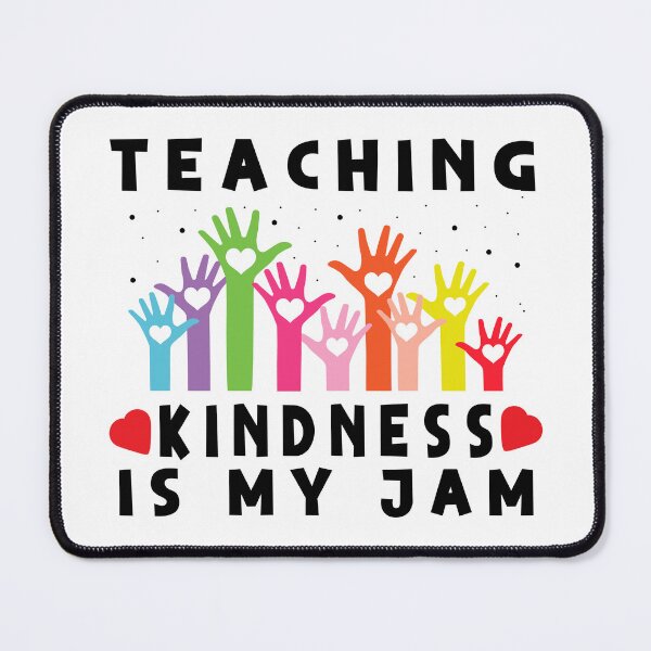 Item preview, teaching kindness is my jam designed and sold by ArtDeziGn.
