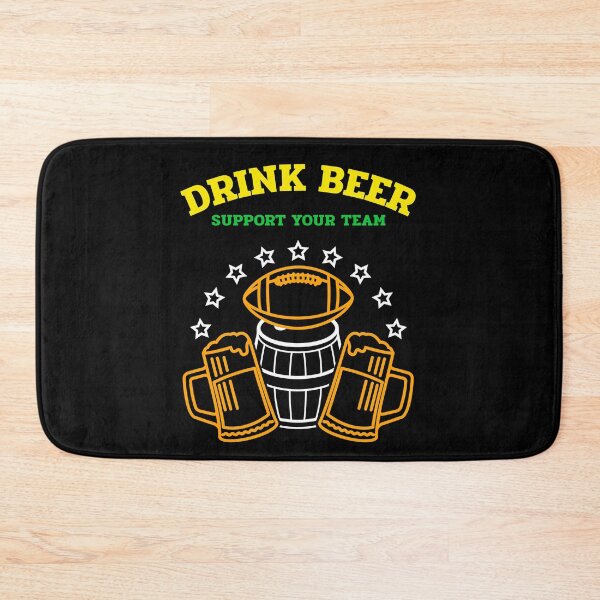 Item preview, DRINK BEER AND SUPPORT YOUR TEAM - FOOTBALL designed and sold by MJ96-PRO.