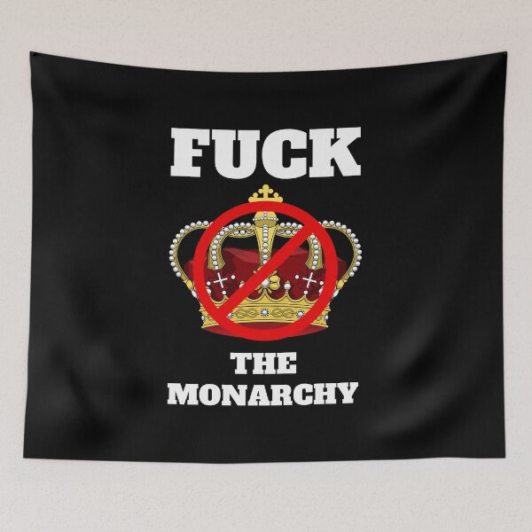 Item preview, fuck the monarchy designed and sold by madraso.