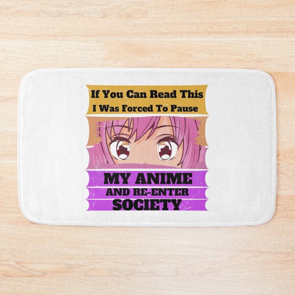 Item preview, If You Can Read This I Was Forced To Pause My Anime designed and sold by Marvett-World.