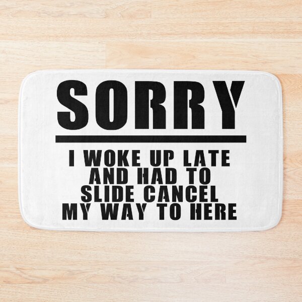 Item preview, I woke up late and had to cancel slide my way to here designed and sold by ProdbyNiECO.
