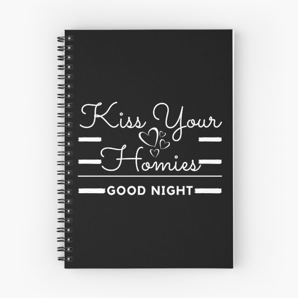 Item preview, Kiss Your Homies Goodnight designed and sold by madraso.