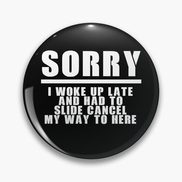 Item preview, I woke up late and had to cancel slide my way to here designed and sold by ProdbyNiECO.