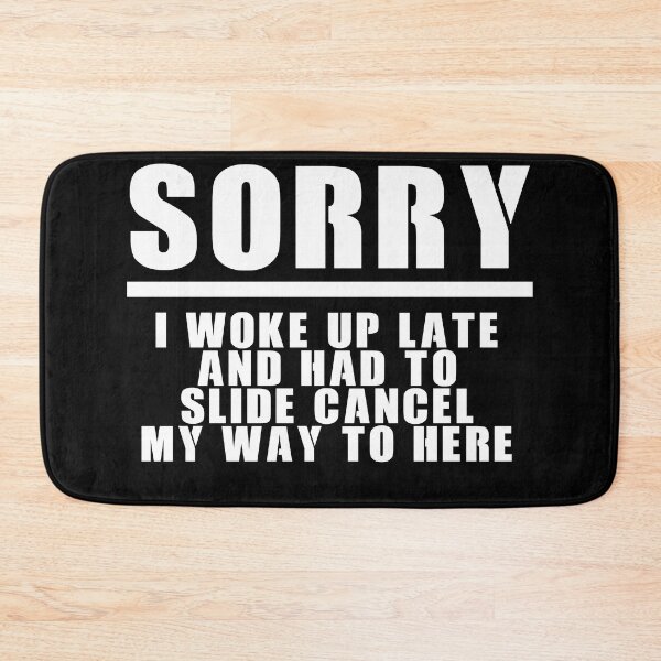 Item preview, I woke up late and had to cancel slide my way to here designed and sold by ProdbyNiECO.