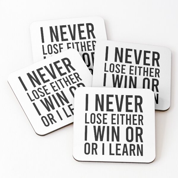 Item preview, I never lose I either win or learn designed and sold by Bigilyy.
