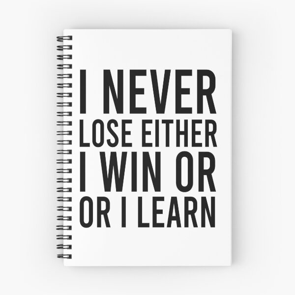 Item preview, I never lose I either win or learn designed and sold by Bigilyy.