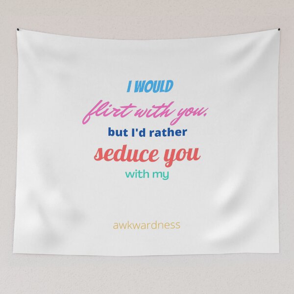 Item preview, Colorful Flirty Awkward Funny Pickup Line Men and Women designed and sold by SundaySoup.