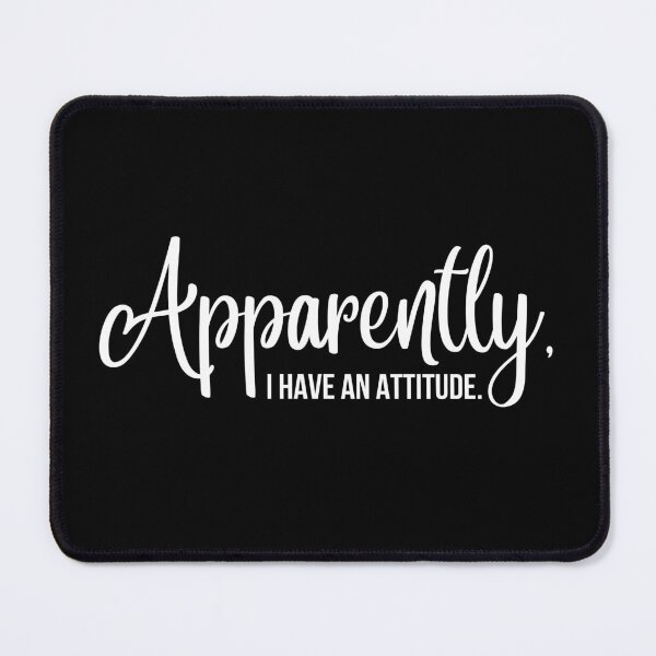 Item preview, apparently i have an attitude | white designed and sold by LazyCho.