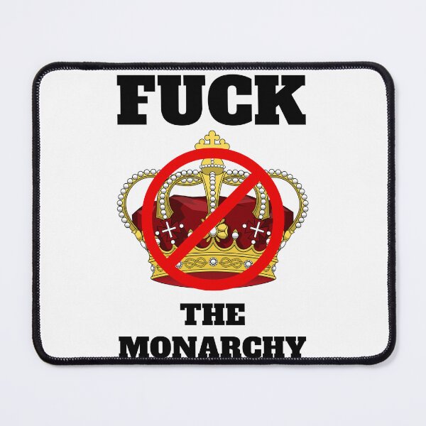 Item preview, fuck the monarchy designed and sold by madraso.