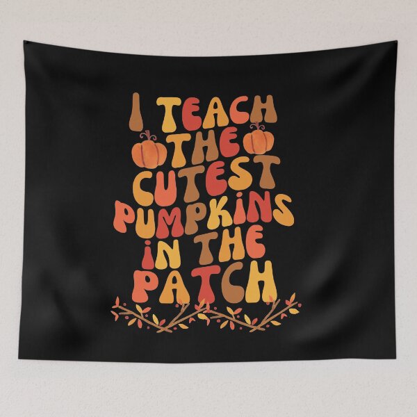 Item preview, I Teach The Cutest Pumpkins In The Patch Retro Teacher designed and sold by SunfullyYours.