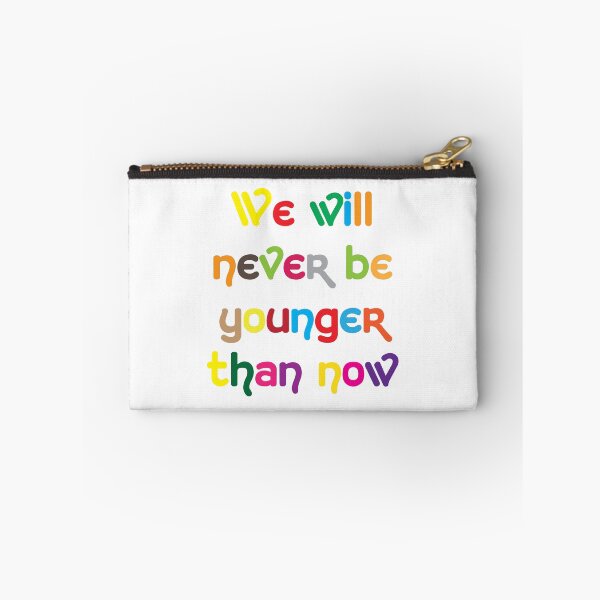 Item preview, We wil never be so young designed and sold by BeCoolByHarun.