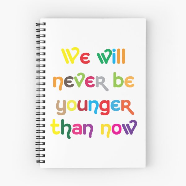 Item preview, We wil never be so young designed and sold by BeCoolByHarun.