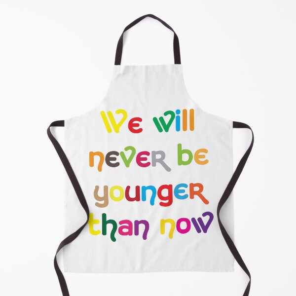 Item preview, We wil never be so young designed and sold by BeCoolByHarun.