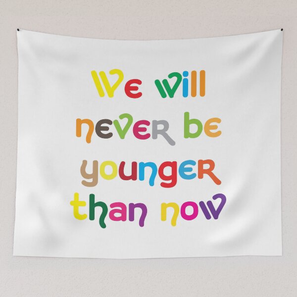 Item preview, We wil never be so young designed and sold by BeCoolByHarun.