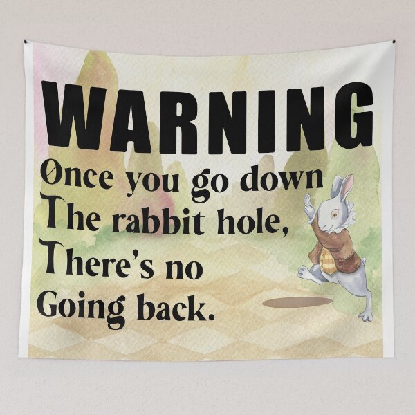 Item preview, Once you go down the rabbit hole, there's no going back designed and sold by TaraGbear.