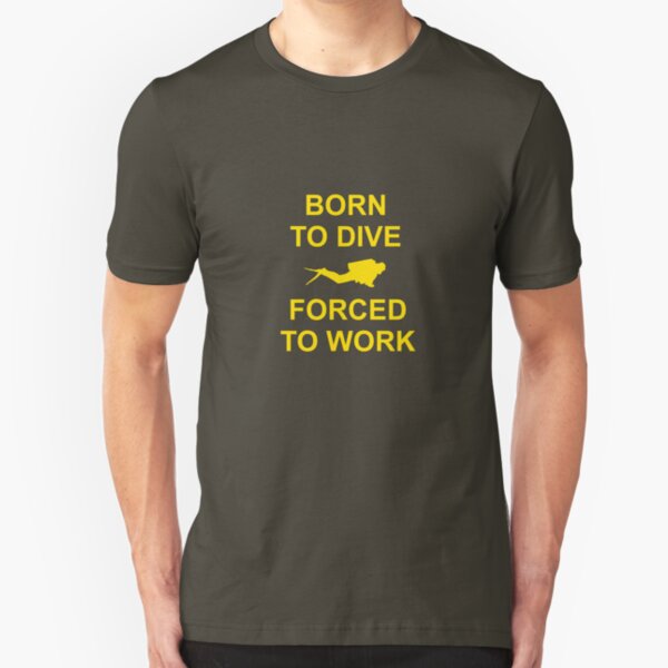 Born To Dive Slim Fit T-Shirt