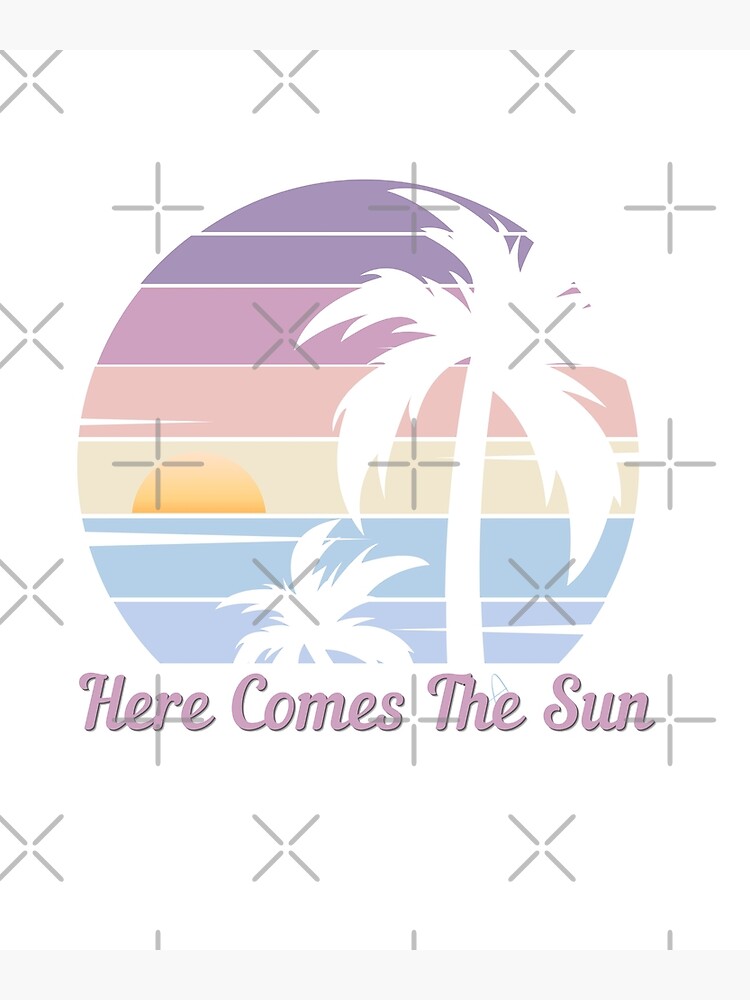 Retro Vibes: Here comes the Sun