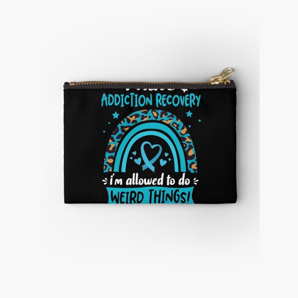 Item preview, Addiction Recovery Awareness - I have Addiction Recovery i am allowed to do Weird Things! designed and sold by KirstybShop.